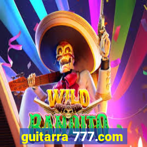 guitarra 777.com